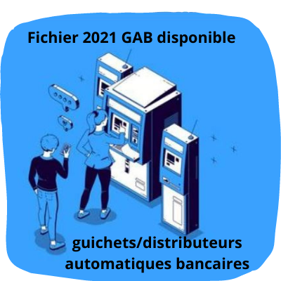 La base de données 2021 des guichets et distributeurs automatiques bancaires (GAB) est disponible